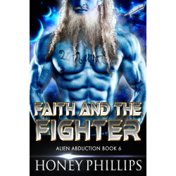 Faith and the Fighter: Alien Abduction Book 6