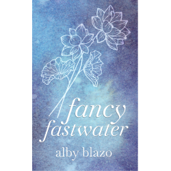 Fancy Fastwater: A Poetry Collection