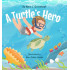 A Turtle's Hero