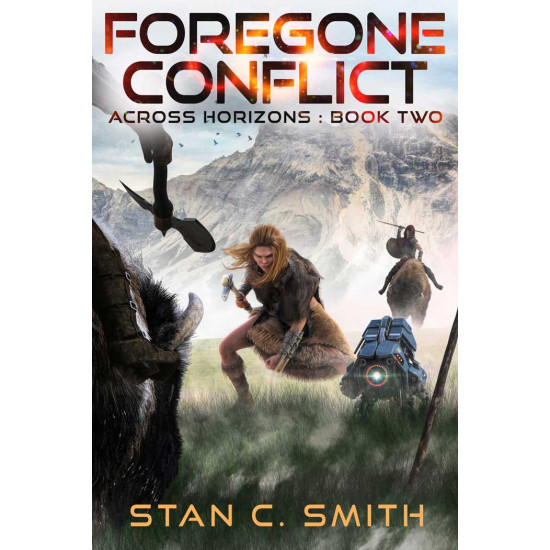 Foregone Conflict (Across Horizons - Book 2)
