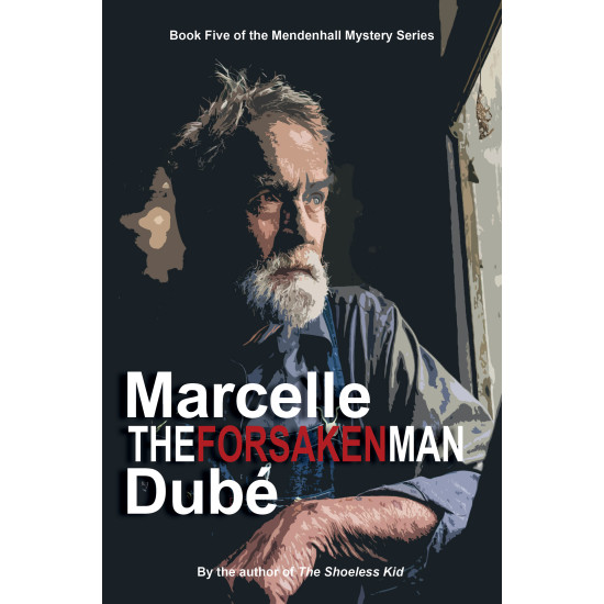 The Forsaken Man: Book 5 of the Mendenhall Mystery Series