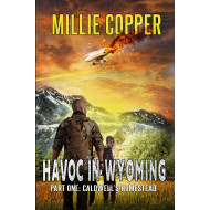 Caldwell's Homestead: Havoc in Wyoming, Part 1