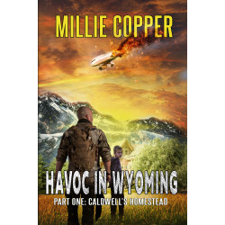 Caldwell's Homestead: Havoc in Wyoming, Part 1