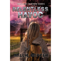 Relentless Havoc: Montana Mayhem Book 5