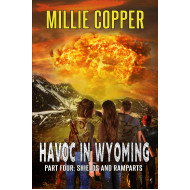 Shields and Ramparts: Havoc in Wyoming, Part 4