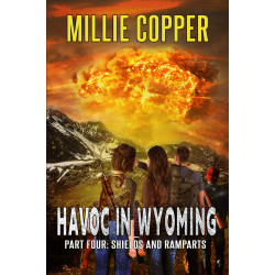 Shields and Ramparts: Havoc in Wyoming, Part 4