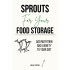 Sprouts for Your Food Storage