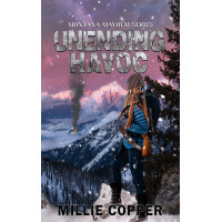 Unending Havoc: Montana Mayhem Book 1