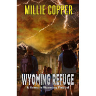 Wyoming Refuge: A Havoc in Wyoming Prequel