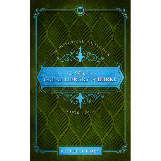 The Great Library of Burke | Book 4 in The Historical Collection