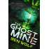 The Ghost Mine