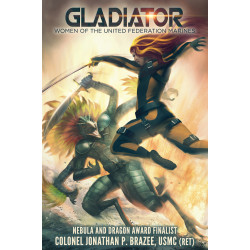 Gladiator: Women of the United Federation Marines Book 1