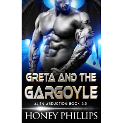 Greta and the Gargoyle: Alien Abduction Book 7