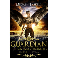Guardian (The Sanyare Chronicles, Book 4): An angel and demon portal fantasy adventure