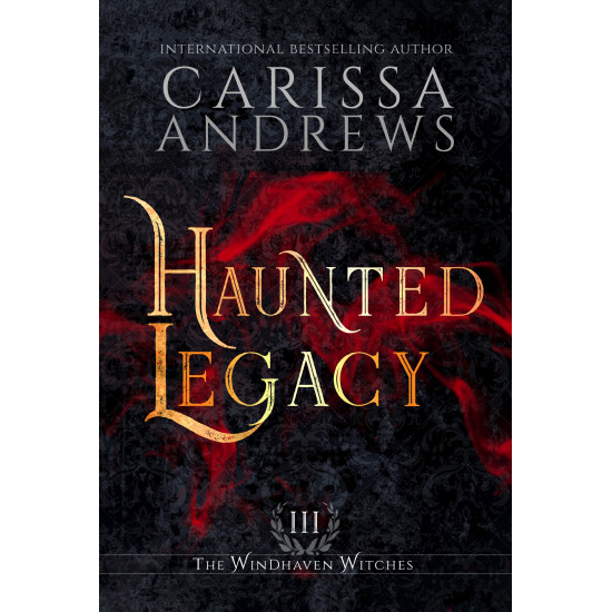 Haunted Legacy: The Windhaven Witches Book 3
