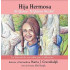 Hija Hermosa, ¡Te Quiero, Te Quiero Mucho!: La historia de una niña que es diferente. (Spanish Edition)