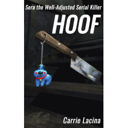 Sera the Well-Adjusted Serial Killer: Hoof Book 1