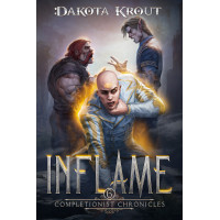 Inflame: The Completionist Chronicles Book 6