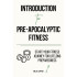 Introduction to Pre-Apocalyptic Fitness