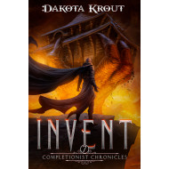 Invent: The Completionist Chronicles Book 7