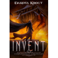 Invent: The Completionist Chronicles Book 7