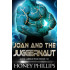 Joan and the Juggernaut: Alien Abduction Book 10