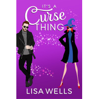 It's a Curse Thing: A Witchy Fun RomCom