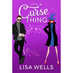 It's a Curse Thing: A Witchy Fun RomCom