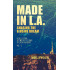 Made in L.A. Vol. 2: Chasing the Elusive Dream