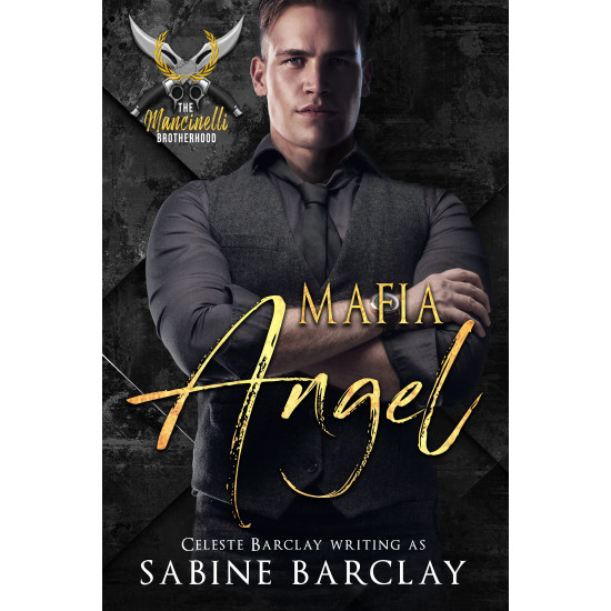 Mafia Angel, The Mancinelli Brotherhood Book 4