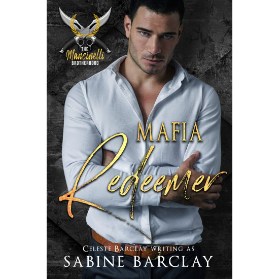 Mafia Redeemer, The Mancinelli Brotherhood Book 5