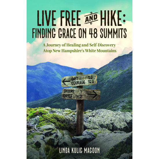 Live Free and Hike: Finding Grace on 48 Summits