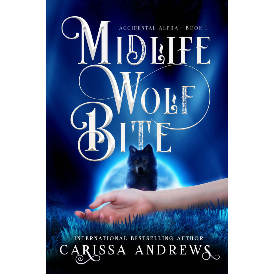 Midlife Wolf Bite: Accidental Alpha Book 1
