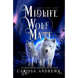 Midlife Wolf Mate: Accidental Alpha Book 3
