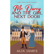 Mr. Darcy and the Girl Next Door
