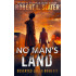 NO MAN'S LAND - Deserted Lands Book III