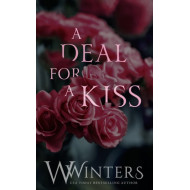 A Deal For A Kiss