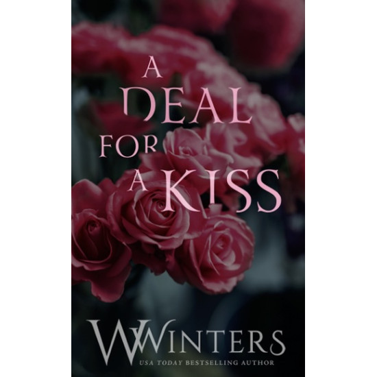 A Deal For A Kiss