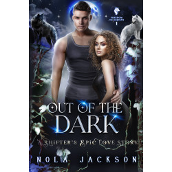 Out of the Dark: A shifter's epic love story