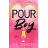 Pour Boy