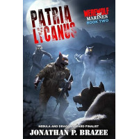 Patria Lycanus: Werewolf of Marines Book 2