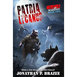 Patria Lycanus: Werewolf of Marines Book 2