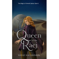 Queen of the Ràej: Book 2 in The Magic of Omneth Series