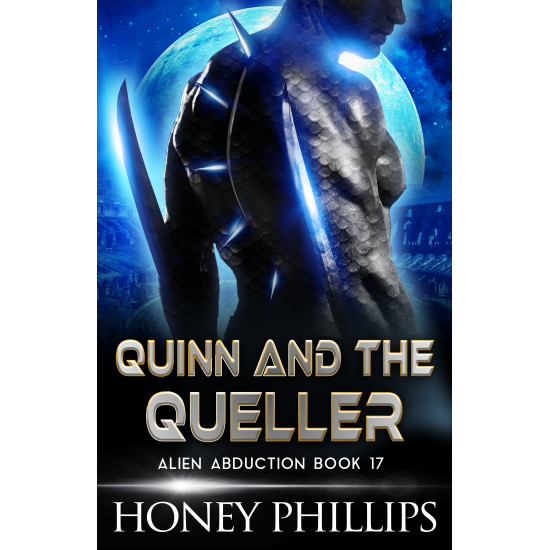 Quinn and the Queller: Alien Abduction Book 17