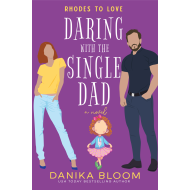 Rhodes to Love: Daring with the Single Dad