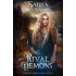 Rival Demons: Shadow Demons Saga Book 5