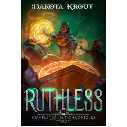 Ruthless: The Completionist Chronicles Book 5
