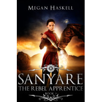 The Rebel Apprentice (The Sanyare Chronicles, Book 3): A fae portal fantasy adventure