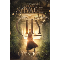Savage City (The Bliss Wars, book 1)