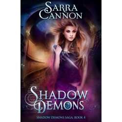 Shadow Demons: Shadow Demons Saga Book 4